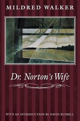 Dr. Norton's Wife by Mildred Walker