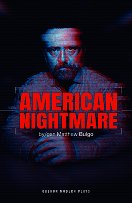 American Nightmare by Matthew Bulgo