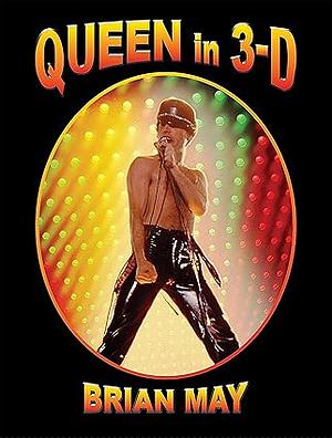 Queen in 3-D by Brian May