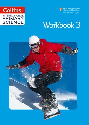 Collins International Primary Science - Workbook 3 by Jonathan Miller, Karen Morrison, Fiona MacGregor
