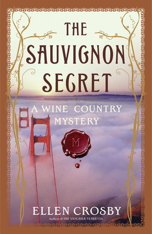 The Sauvignon Secret by Ellen Crosby