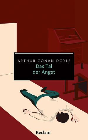 Das Tal der Angst by Arthur Conan Doyle