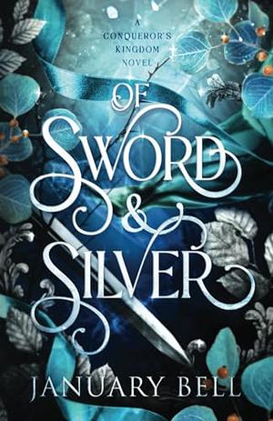 Of Sword & Silver by January Bell