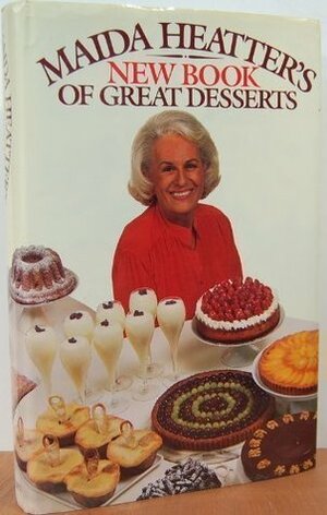 M.Heatter's New Book of Great Desserts by Maida Heatter