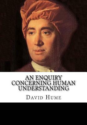 An Enquiry Concerning Human Understanding by David Hume