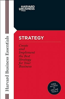 Strategy: Create and Implement the Best Strategy for Your Business by 