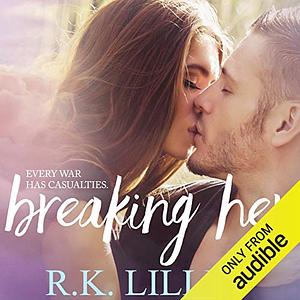 Breaking Her by R.K. Lilley
