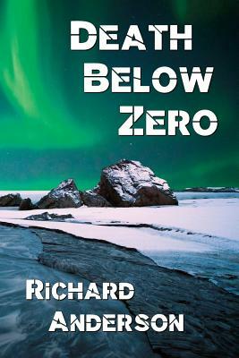 Death Below Zero by Richard Anderson