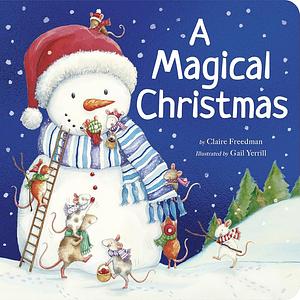 A Magical Christmas: A Padded Christmas Story Book by Claire Freedman