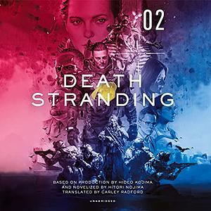 Death Stranding - Death Stranding: The Official Novelization - Volume 2 by Hitori Nojima