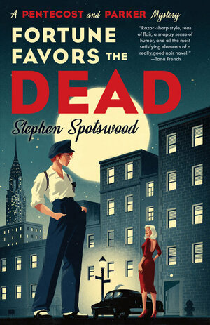 Fortune Favors the Dead by Stephen Spotswood