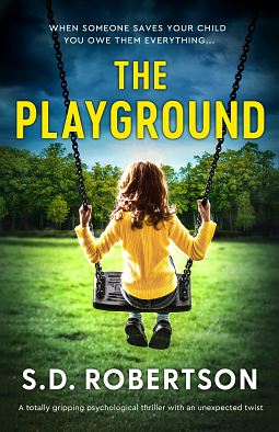 The Playground  by S.D. Robertson