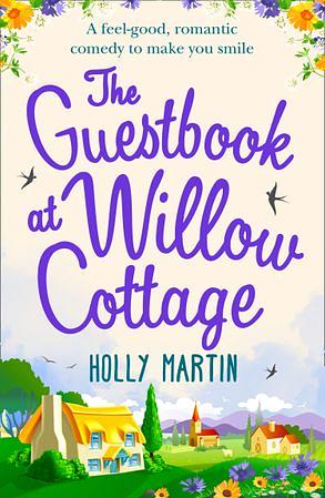 The Guestbook at Willow Cottage by Holly Martin