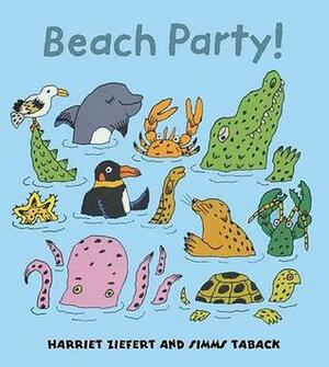 Beach Party! by Harriet Ziefert, Simms Taback