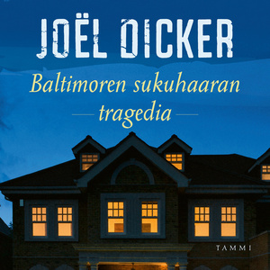 Baltimoren sukuhaaran tragedia by Joël Dicker