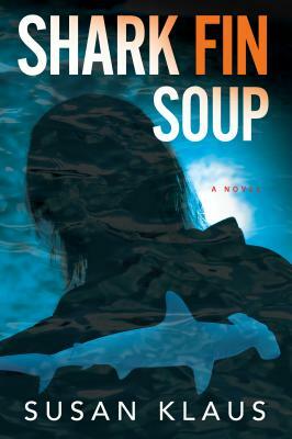 Shark Fin Soup by Susan Klaus