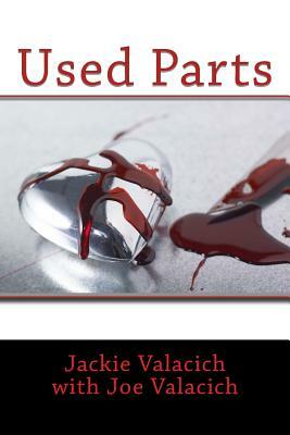 Used Parts by Jackie Valacich, Joseph S. Valacich