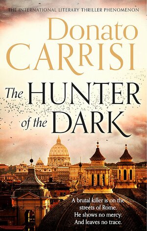 The Hunter of the Dark by Donato Carrisi