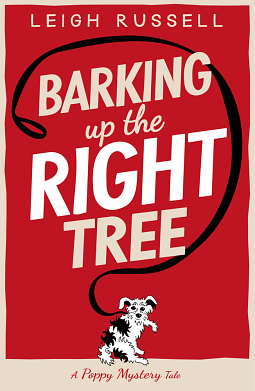 Barking Up The Right Tree by Leigh Russell