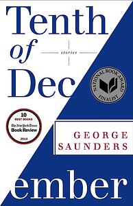 10th of December by George Saunders