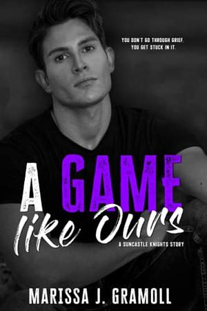 A Game Like Ours by Marissa J. Gramoll