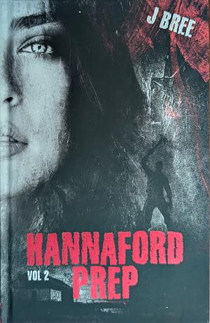 Hannaford Prep Vol 2 by J. Bree