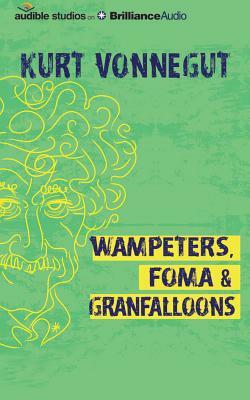 Wampeters, Foma & Granfalloons: (Opinions) by Kurt Vonnegut