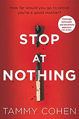 Stop at Nothing by Tammy Cohen