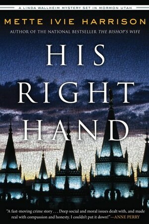 His Right Hand by Mette Ivie Harrison
