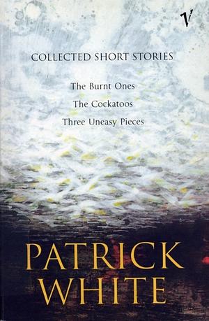 Collected Short Stories by Patrick White