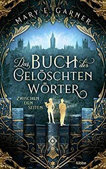 Zwischen den Seiten by Mary E. Garner