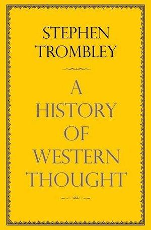 A Very Short History of Western Thought by Stephen Trombley, Stephen Trombley