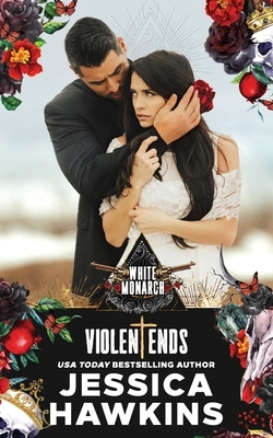 Violent Ends by Jessica Hawkins