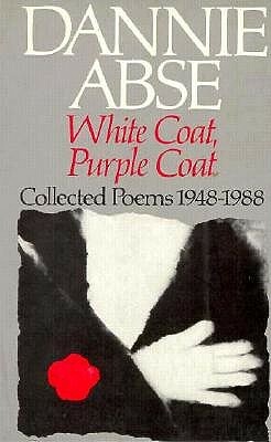 White Coat, Purple Coat by Dannie Abse