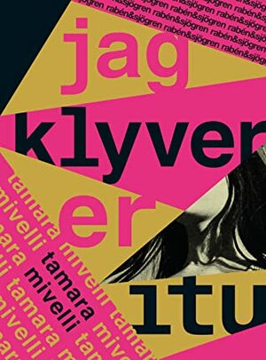 Jag klyver er itu by Tamara Mivelli