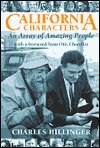 California Characters: An Array of Amazing People from Dr. Tinkerpaw to Spaceship Ruthie by Otis Chandler, Charles Hillinger