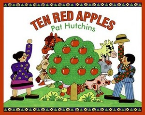 Ten Red Apples by Pat Hutchins