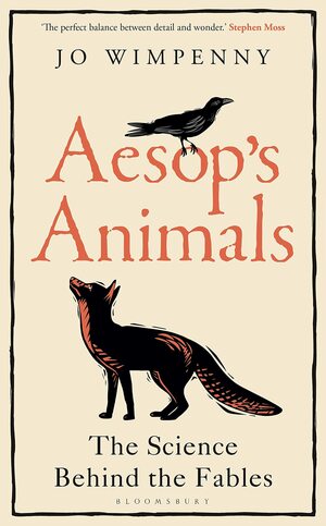 Aesop's Animals: The Facts Behind the Fables by Jo Wimpenny