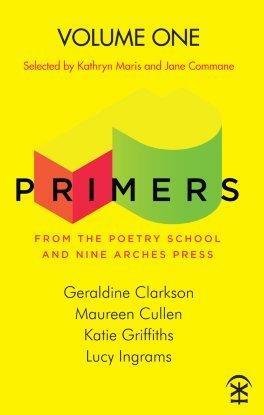 Primers: Volume One by Geraldine Clarkson, Katie Griffiths, Lucy Ingrams, Maureen Cullen