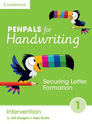 Penpals for Handwriting Intervention Book 1: Securing Letter Formation by Gill Budgell, Kate Ruttle