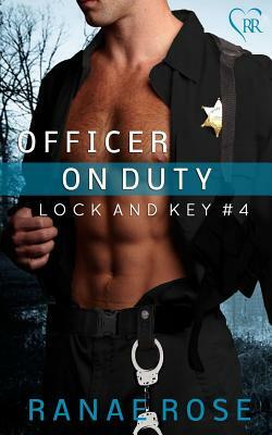 Officer on Duty by Ranae Rose