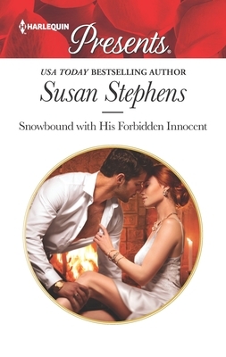 Snowbound with His Forbidden Innocent by Susan Stephens