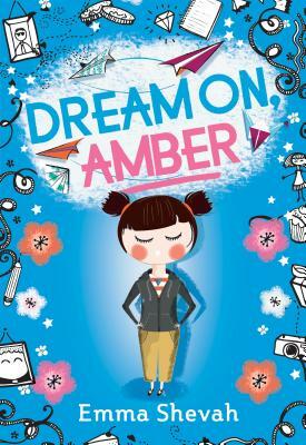 Dream On, Amber by Emma Shevah