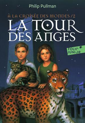 La tour des anges by Philip Pullman