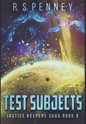 Test Subjects: Large Print Edition by R.S. Penney