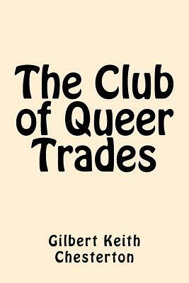 The Club of Queer Trades by G.K. Chesterton