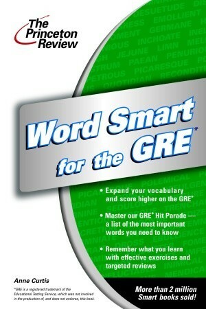 Word Smart for the GRE by Anne Curtis