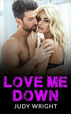 Romance: Love Me Down by Judy Wright