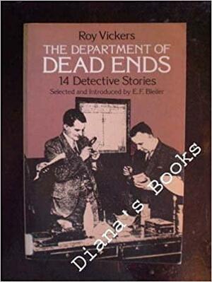 Department of Dead Ends: 14 Detective Stories by Roy Vickers