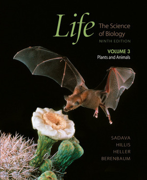 Life: The Science of Biology, Vol. III by David M. Hillis, David E. Sadava, May R. Berenbaum, William K. Purves, H. Craig Heller, Gordon H. Orians
